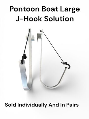 Pontoon Boat Large J-Hook Solutions